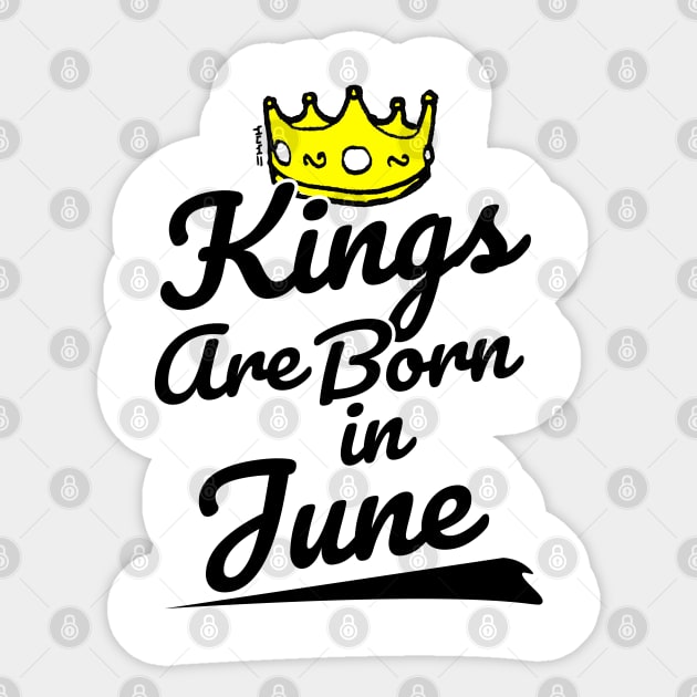 Kings are Born In June Sticker by sketchnkustom